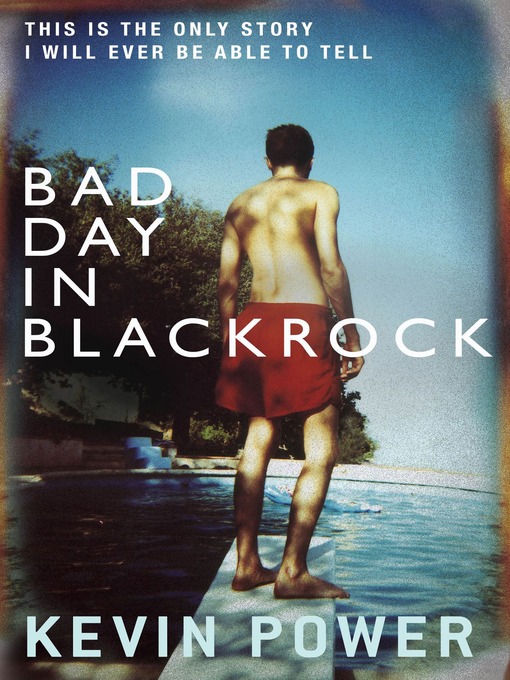 Title details for Bad Day in Blackrock by Kevin Power - Wait list